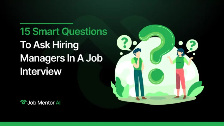 15 Smart Questions to Ask Hiring Managers in a Job Interview