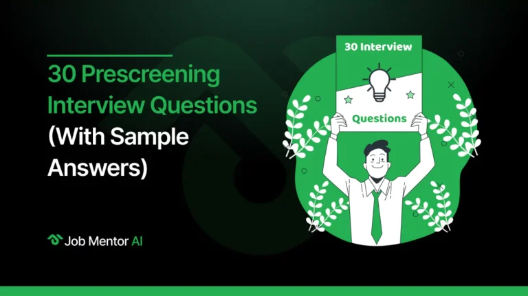 30 Prescreening Interview Questions (With Sample Answers)