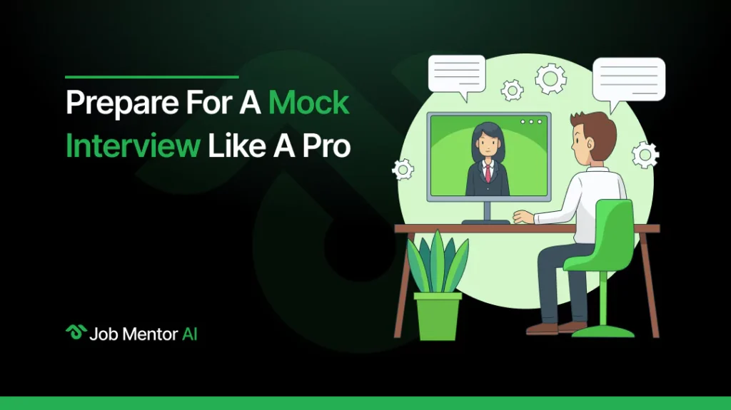 Prepare for a Mock Interview Like a Pro
