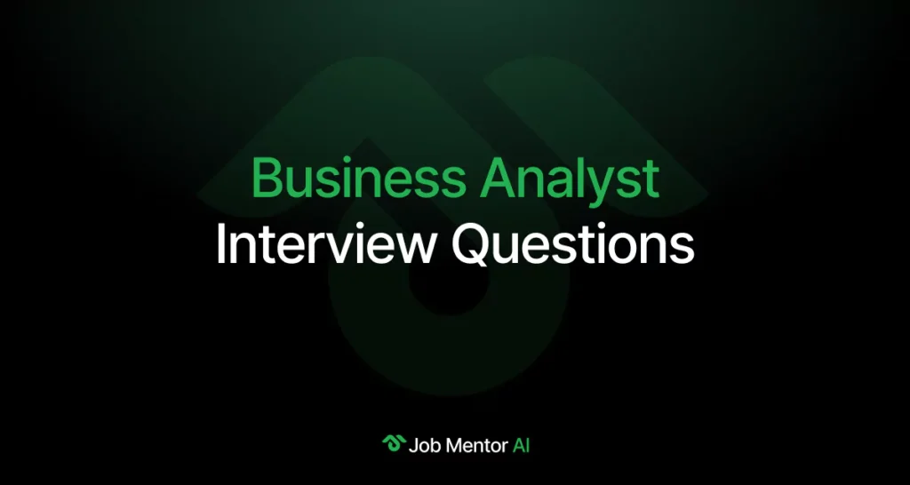 Business Analyst Interview Questions