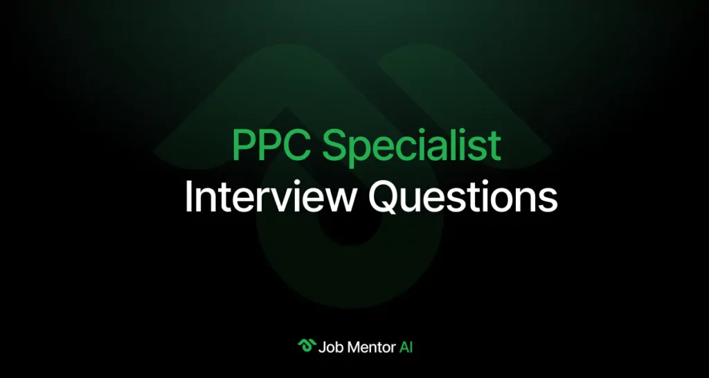 PPC Specialist Interview Questions