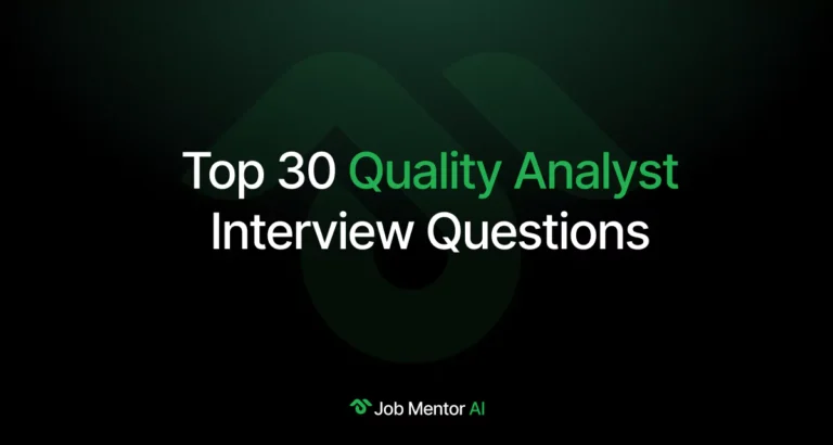 Top 30 Quality Analyst Interview Questions