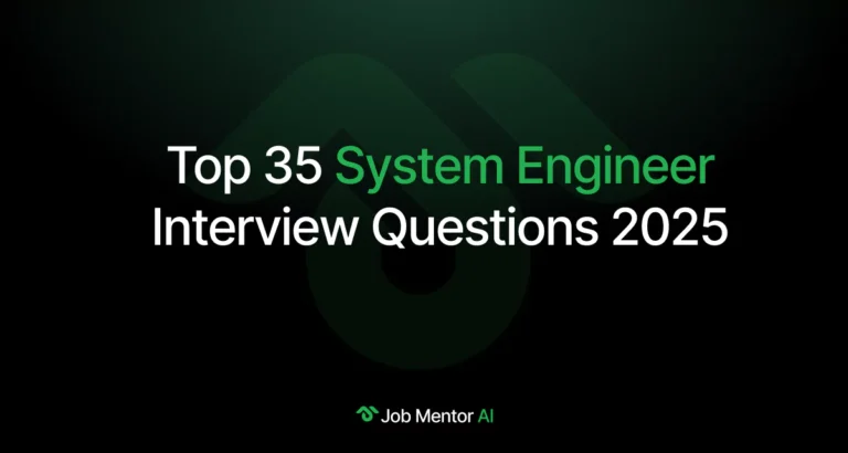 Top 35 System Engineer Interview Questions 2025