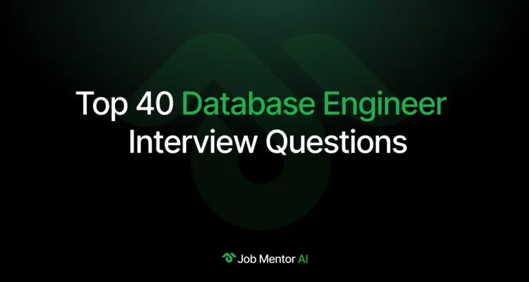 Top 40 Database Engineer Interview Questions