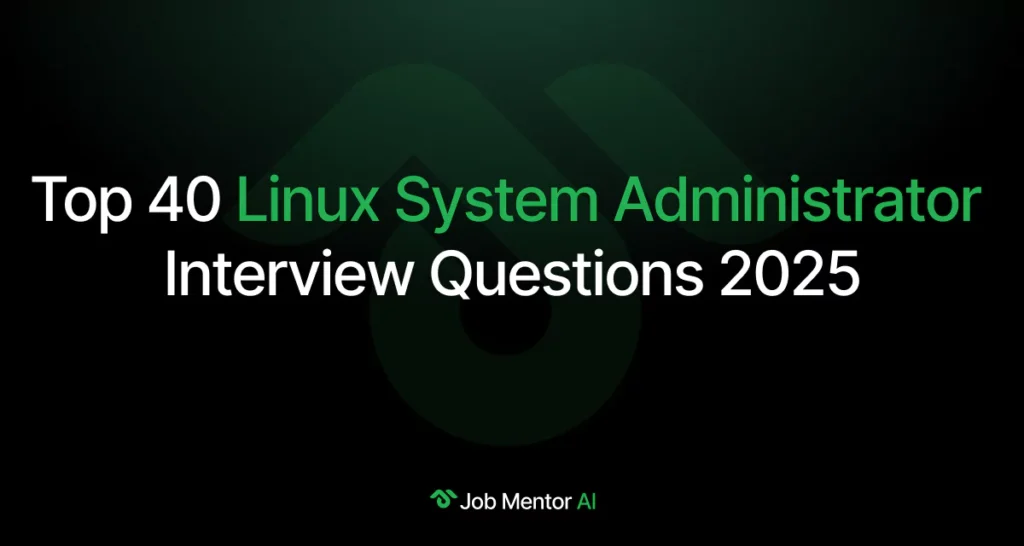 Top 40 Linux System Administrator Interview Questions 2025