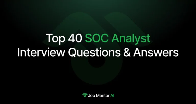 Top 40 SOC Analyst Interview Questions ​