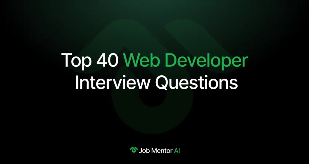 Top 40 Web Developer Interview Questions