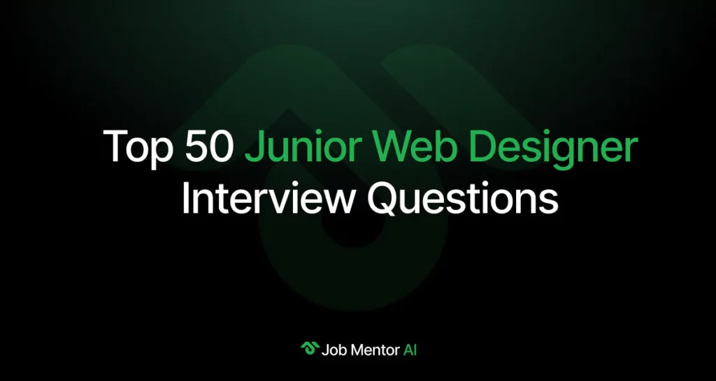 Top 50 Junior Web Designer Interview Questions