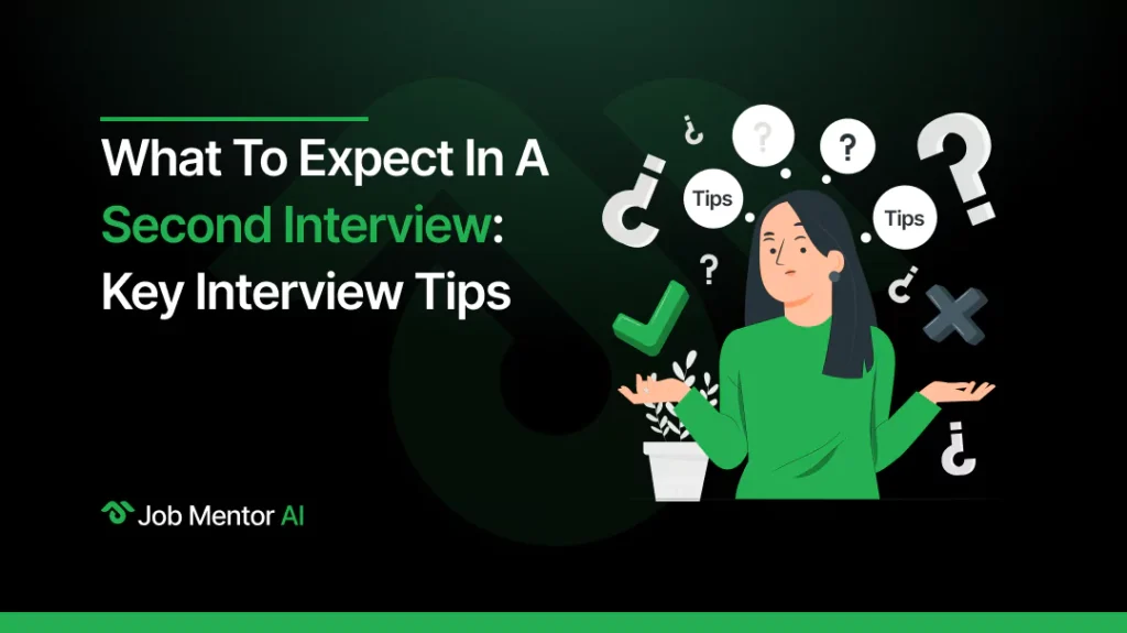 What to Expect in a Second Interview Key Interview Tips