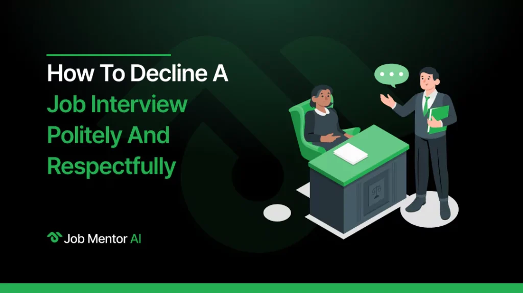 How to Decline a Job Interview Politely and Respectfully