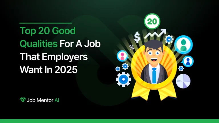 Top 20 Good Qualities for a Job That Employers Want in 2025