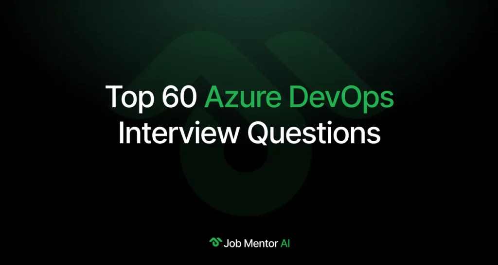 Top 60 Azure DevOps Interview Questions 2025
