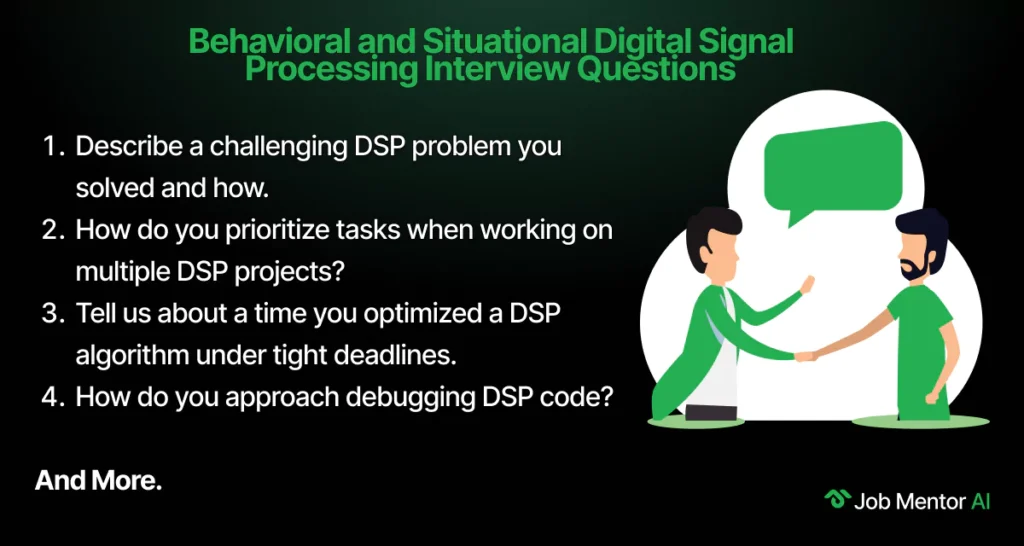 Behavioral and Situational Digital Signal Processing Interview Questions