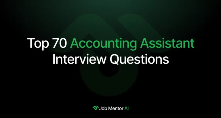 Top 70 Accounting Assistant Interview Questions and Answers
