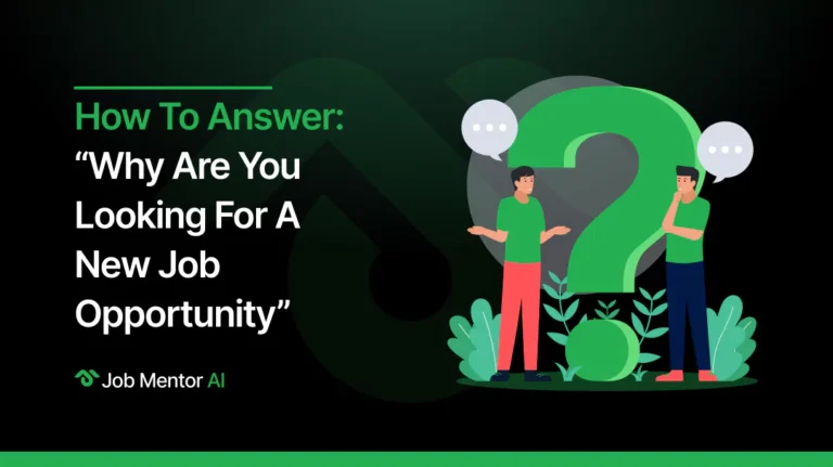 Why Are You Looking for a New Job Opportunity